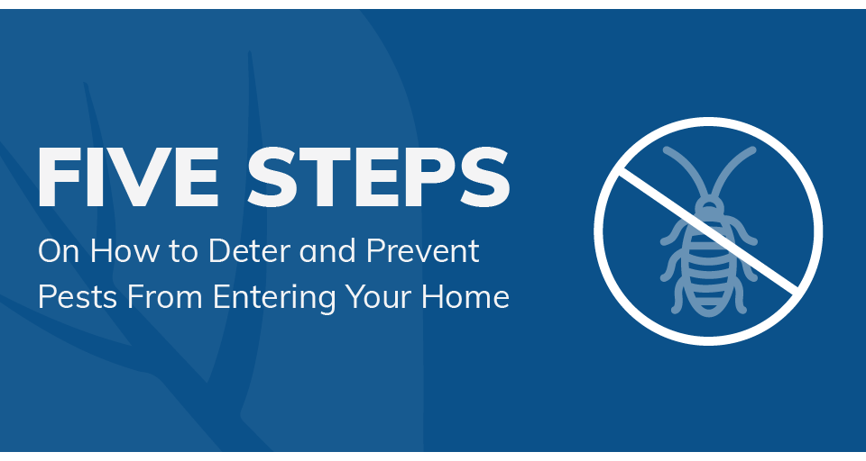 five steps on how to prevent and deter pests from entering your home sign