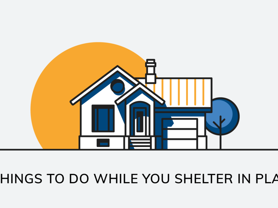 9 things to do while you shelter in place